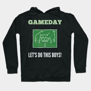 Gameday Let's do this boys! Football Hoodie